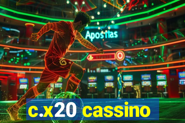 c.x20 cassino